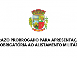 Prazo prorrogado para apresentação obrigatória ao alistamento militar