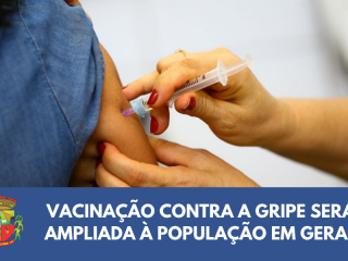 Vacinação Contra a Gripe será ampliada à população em geral