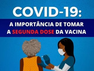 Prefeitura reforça importância da segunda dose da vacina na luta contra a Covid-19