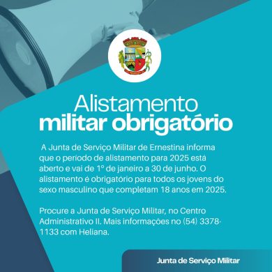 Aberto o período de alistamento militar 2025 em Ernestina
