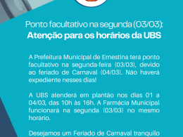 Ernestina terá ponto facultativo na próxima segunda (03/03): Atenção para os horários da Unidade Básica de Saúde