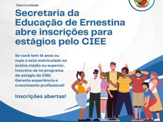 Secretaria da Educação de Ernestina abre inscrições para estágios pelo CIEE
