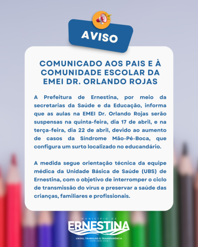 Comunicado aos pais e à comunidade escolar da EMEI Dr. Orlando Rojas