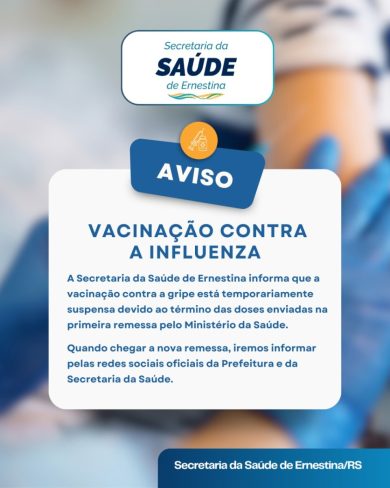 Aviso sobre a vacinação contra a Influenza em Ernestina