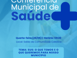 Secretaria Municipal de Saúde de Ernestina convida para a Conferência Municipal de Saúde