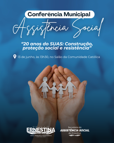 Ernestina convida para a VIII Conferência Municipal da Assistência Social no dia 13 de junho