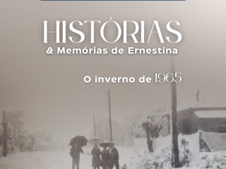 Histórias & Memórias de Ernestina: O inverno de 1965