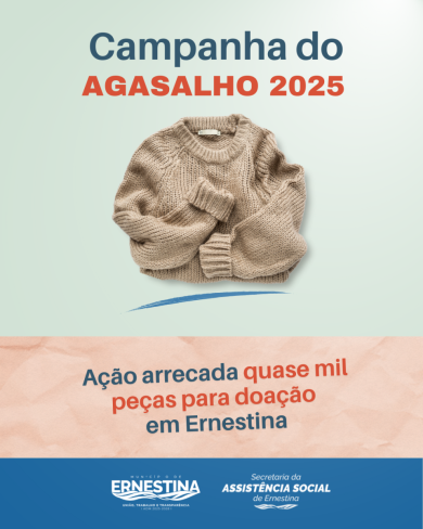 Campanha do Agasalho 2025 mobiliza Ernestina e arrecada quase mil peças