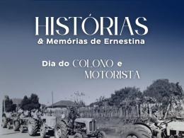 Histórias & Memórias de Ernestina: Dia do Colono e Motorista