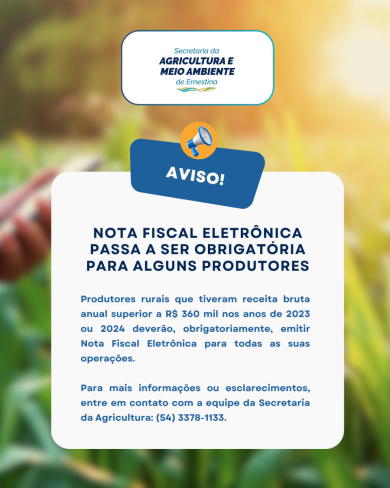 Nota Fiscal Eletrônica passa a ser obrigatória para alguns produtores