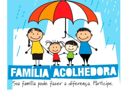 Aberta as inscrições para o Programa Família Acolhedora em Ernestina