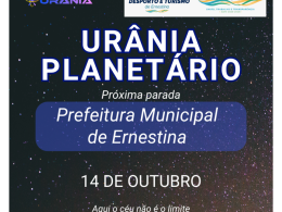 Ernestina recebe o Planetário Itinerante Urânia nesta terça-feira (14)