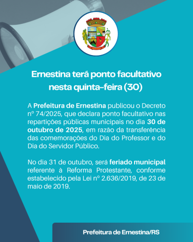 Ernestina terá ponto facultativo nesta quinta-feira (30)