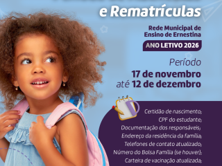Aberto o período de matrículas e rematrículas abertas nas escolas municipais de Ernestina para 2026