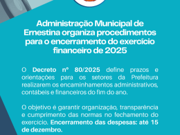 Administração Municipal de Ernestina organiza procedimentos para o encerramento do exercício financeiro de 2025