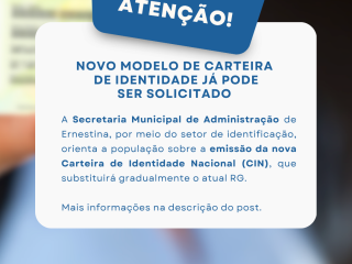 Novo modelo de Carteira de Identidade já pode ser solicitado em Ernestina