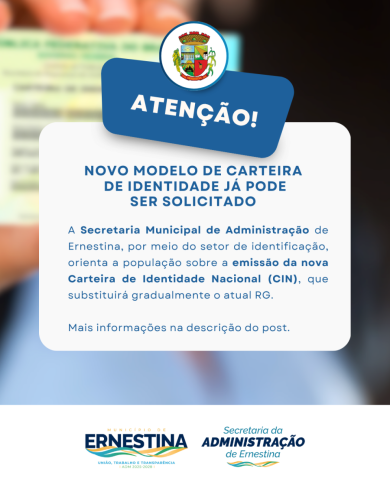 Novo modelo de Carteira de Identidade já pode ser solicitado em Ernestina