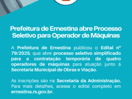 Prefeitura de Ernestina abre Processo Seletivo para Operador de Máquinas