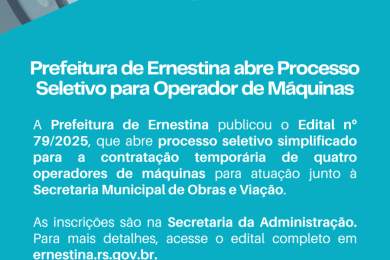 Prefeitura de Ernestina abre Processo Seletivo para Operador de Máquinas