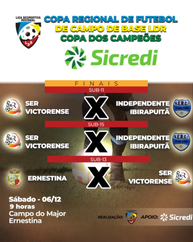 Ernestina sediará as finais da Copa Regional de Futebol de Base LDR – Copa dos Campeões Sicredi