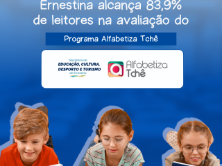 Ernestina alcança 83,9% de leitores na avaliação do Programa Alfabetiza Tchê