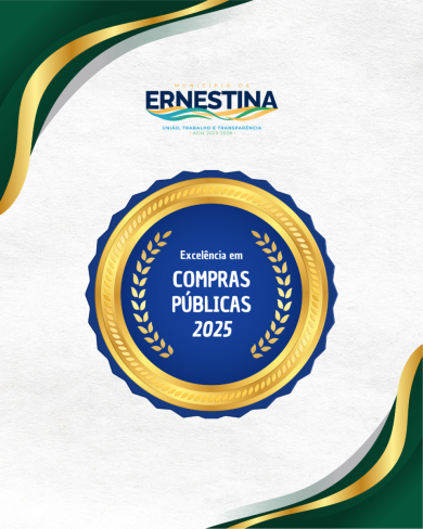 Ernestina conquista Certificado de Excelência em Compras Públicas e se destaca pela gestão eficiente