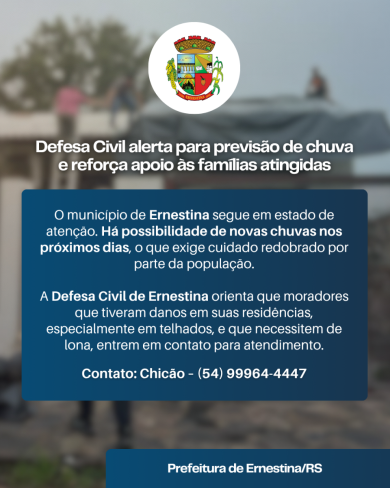 Defesa Civil alerta para previsão de chuva e reforça apoio às famílias atingidas