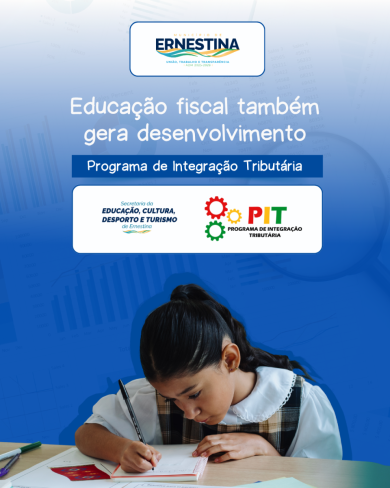 Educação fiscal e cidadania ajudam Ernestina a conquistar destaque no PIT