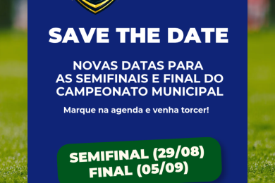 Administração municipal define novas datas para as semifinais e final do Campeonato Municipal 2026 de Ernestina