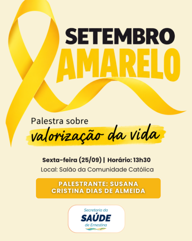 Setembro Amarelo terá palestra sobre valorização da vida em Ernestina