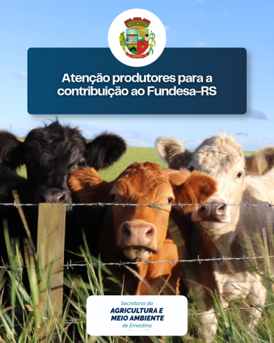 Atenção produtores para a contribuição ao Fundesa-RS