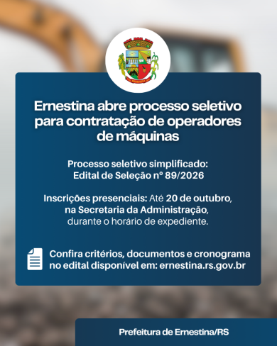 Ernestina abre processo seletivo para contratação de operadores de máquinas