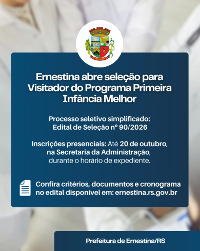 Ernestina abre seleção para Visitador do Programa Primeira Infância Melhor